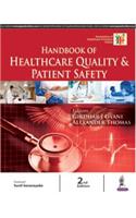 Handbook of Healthcare Quality & Patient Safety 2/e PB....Gyani G J/Thomas A