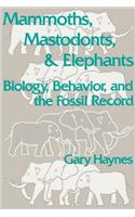 Mammoths, Mastodonts, and Elephants