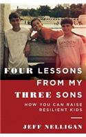 Four Lessons From My Three Sons