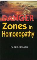 Danger Zones in Homoeopathy