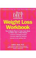 The Beck Diet Weight Loss Workbook