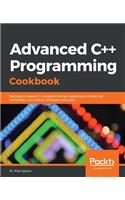 Advanced C++ Programming Cookbook