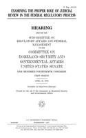 Examining the proper role of judicial review in the federal regulatory process