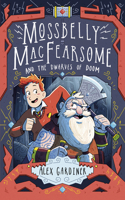 Mossbelly Macfearsome and the Dwarves of Doom, Volume 1