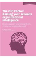 The Oiq Factor: Raising Your School's Organizational Intelligence