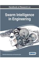 Handbook of Research on Swarm Intelligence in Engineering