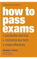 How to Pass Exams