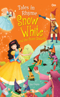 Classics Fairytales: Tales in Rhyme Snow White and the Seven Dwarfs