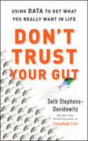 Don't Trust Your Gut