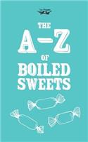 The A-Z of Boiled Sweets