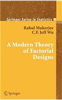 A Modern Theory of Factorial Design