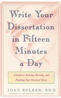 Writing Your Dissertation in Fifteen Minutes a Day