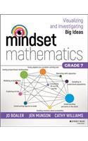 Mindset Mathematics: Visualizing and Investigating Big Ideas, Grade 7