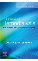 Review of Hemodialysis for Nurses and Dialysis Personnel