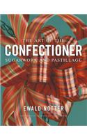 The Art of the Confectioner