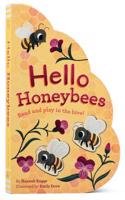 Hello Honeybees: Read and Play in the Hive! (Bee Books, Board Books for Babies, Toddler Board Books)