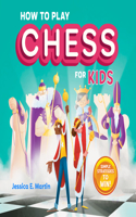 How to Play Chess for Kids