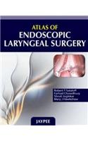 Atlas of Endoscopic Laryngeal Surgery