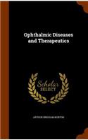 Ophthalmic Diseases and Therapeutics