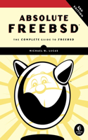 Absolute Freebsd, 3rd Edition