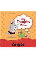 Tiny Thoughts on Anger