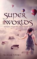 Super Worlds