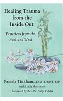 Healing Trauma from the Inside Out