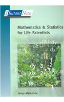 BIOS Instant Notes in Mathematics and Statistics for Life Scientists