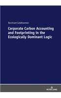 Corporate Carbon Accounting and Footprinting in the Ecologically Dominant Logic