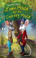 Fabulous Fables-The Town Mouse And The Country Mouse