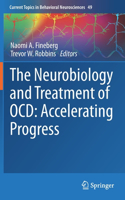 The Neurobiology and Treatment of Ocd: Accelerating Progress