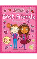 SCHOLASTIC ACTIVITIES: BEST FRIENDS STICKER ACTIVITY BOOK