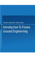 An Introduction to Frozen Ground Engineering