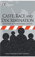 Caste, Race and Discrimination