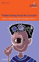 Problem Solving Across the Curriculum, 7-9 Year Olds