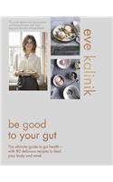 Be Good to Your Gut