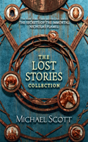 Secrets of the Immortal Nicholas Flamel: The Lost Stories Collection