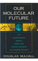 Our Molecular Future