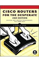 Cisco Routers for the Desperate, 2nd Edition