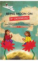 Being Moon On 31ST Crossroad