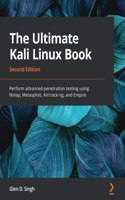 The Ultimate Kali Linux Book - Second Edition