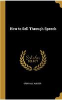 How to Sell Through Speech