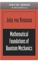 Mathematical Foundations of Quantum Mechanics