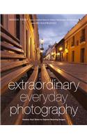 Extraordinary Everyday Photography