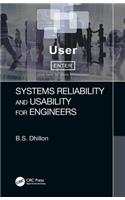 Systems Reliability and Usability for Engineers