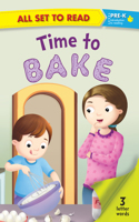 ALL SET TO READ PRE- K: Time to Bake