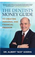 The Dentists Money Guide To Creating Personal and Financial Freedom