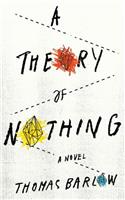 A Theory of Nothing