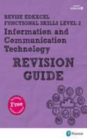 REVISE Edexcel Functional Skills ICT Level 2 Revision Guide