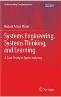 Systems Engineering, Systems Thinking, and Learning